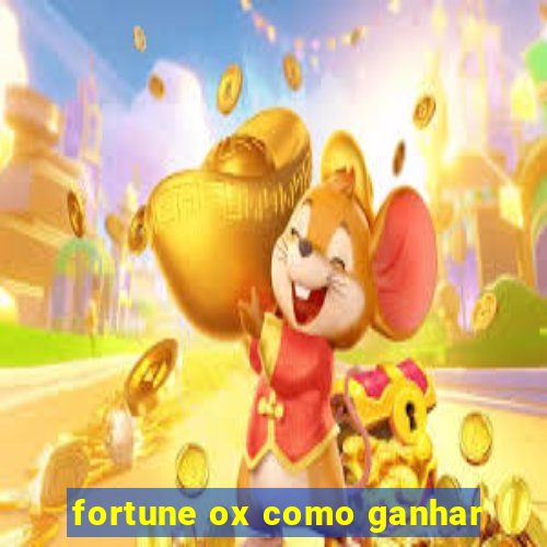 fortune ox como ganhar